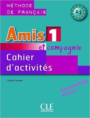 Amis et compagnie 1 ćwiczenia CLE Amis et compagnie 1 ćwiczenia CLE