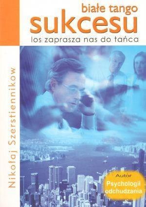 Białe tango sukcesu los zaprasza nas do tańca Białe tango sukcesu los zaprasza nas do tańca
