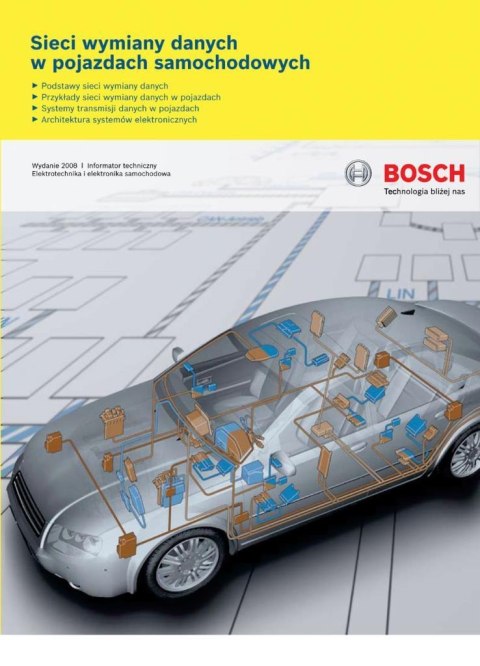 Bosch. Sieci wymiany danych w pojazdach samochod. Bosch. Sieci wymiany danych w pojazdach samochod.