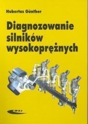 Diagnozowanie silników wysokoprężnych Diagnozowanie silników wysokoprężnych