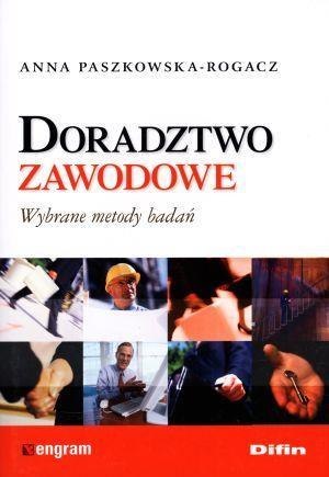 Doradztwo zawodowe. Wybrane metody badań Doradztwo zawodowe. Wybrane metody badań