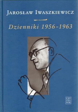 Dzienniki 1956-1963 T.II - Jarosław Iwaszkiewicz Dzienniki 1956-1963 T.II - Jarosław Iwaszkiewicz