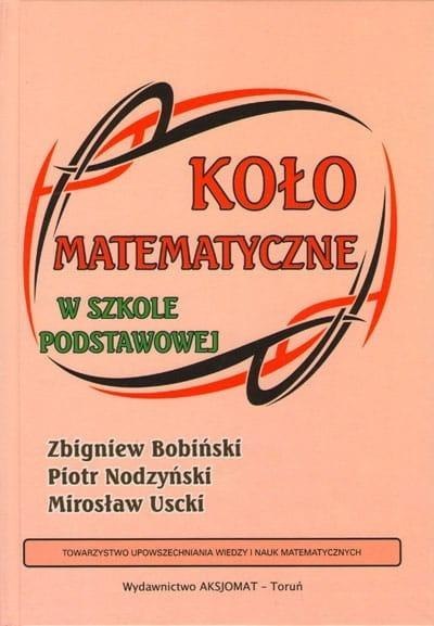 Koło matematyczne w szkole podstawowej Koło matematyczne w szkole podstawowej