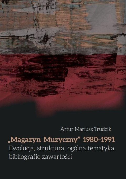Magazyn Muzyczny 1980-1991 Ewolucja, struktura... Magazyn Muzyczny 1980-1991 Ewolucja, struktura...