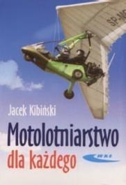 Motolotniarstwo dla każdego WKŁ Motolotniarstwo dla każdego WKŁ