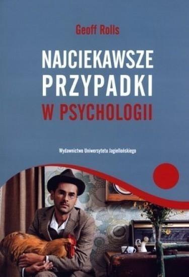 Najciekawsze przypadki w psychologii Najciekawsze przypadki w psychologii