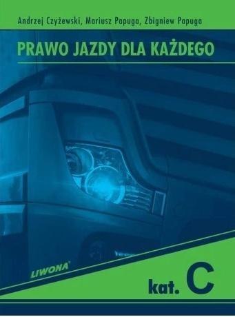 Prawo Jazdy dla Każdego kat. C w.3 Prawo Jazdy dla Każdego kat. C w.3