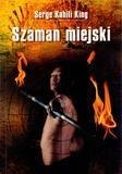 Szaman miejski Szaman miejski