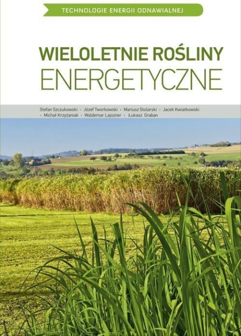 TEO. Wieloletnie rośliny energetyczne TEO. Wieloletnie rośliny energetyczne
