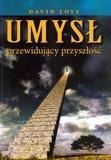 Umysł przewidujący przyszłość Umysł przewidujący przyszłość