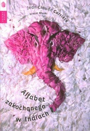 Alfabet zakochanego w Indiach Alfabet zakochanego w Indiach