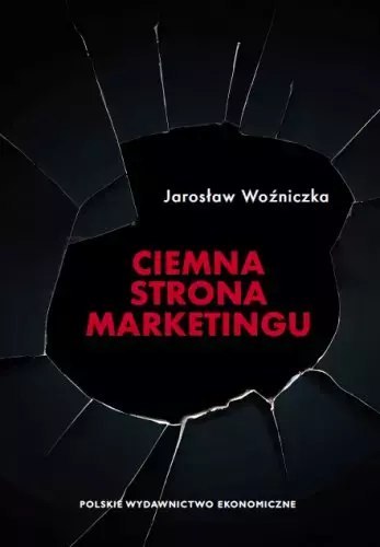Ciemna strona marketingu Ciemna strona marketingu