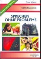 Deutsch. Sprechen ohne Probleme WAGROS Deutsch. Sprechen ohne Probleme WAGROS
