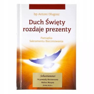 Duch Święty rozdaje prezenty. Pamiątka...gołębica