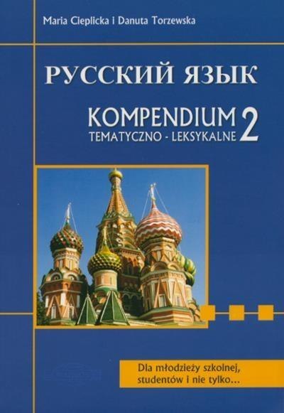Russkij. Kompendium 2 tem. dla maturzystów WAGROS Russkij. Kompendium 2 tem. dla maturzystów WAGROS