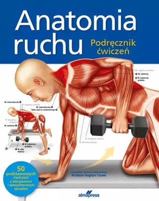 Anatomia ruchu. Podręcznik ćwiczeń, wydanie drugie