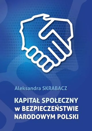 Kapitał społeczny w bezpieczeństwie narodowym Polski