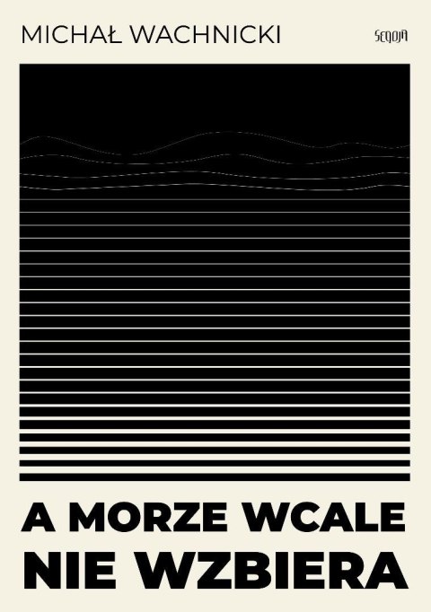 A morze wcale nie wzbiera A morze wcale nie wzbiera