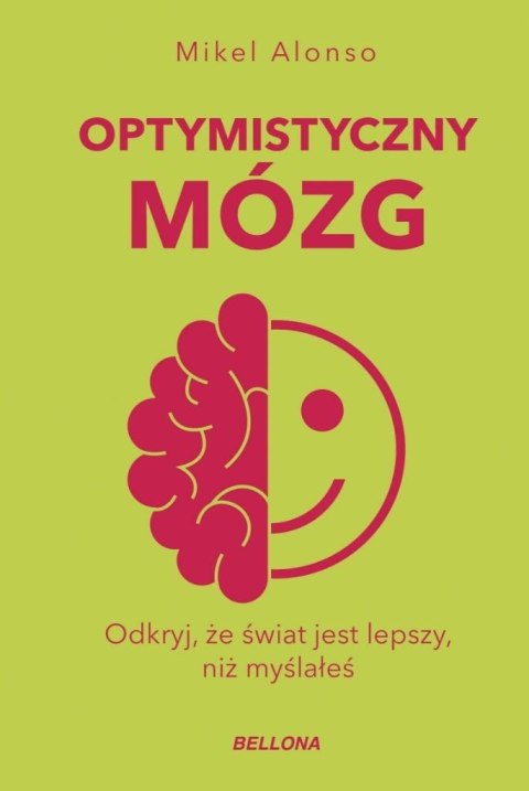 Optymistyczny mózg Optymistyczny mózg