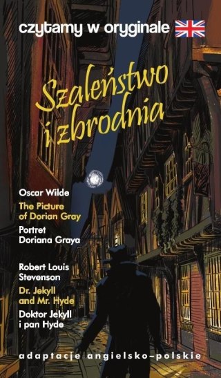 Szaleństwo i zbrodnia. Czytamy w oryginale
