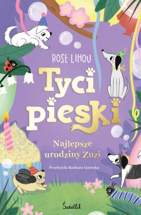 Tycipieski T.3 Najlepsze urodziny Zuzi Tycipieski T.3 Najlepsze urodziny Zuzi