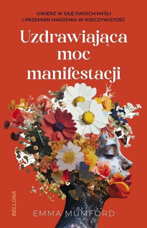 Uzdrawiająca moc manifestacji Uzdrawiająca moc manifestacji