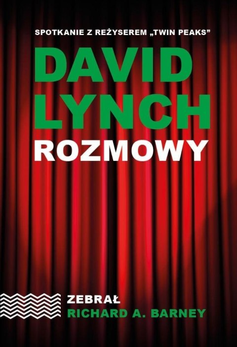 David Lynch. Rozmowy w.2 David Lynch. Rozmowy w.2