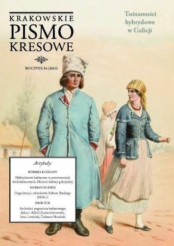 Krakowskie Pismo Kresowe 16/2024 Krakowskie Pismo Kresowe 16/2024