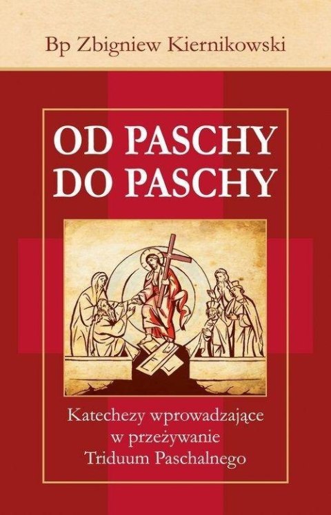 Od Paschy do Paschy Od Paschy do Paschy