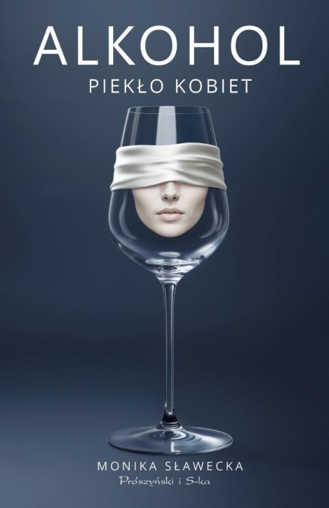 Alkohol. Piekło kobiet Alkohol. Piekło kobiet