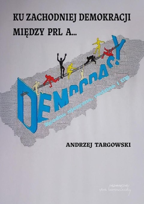 Ku zachodniej demokracji Ku zachodniej demokracji