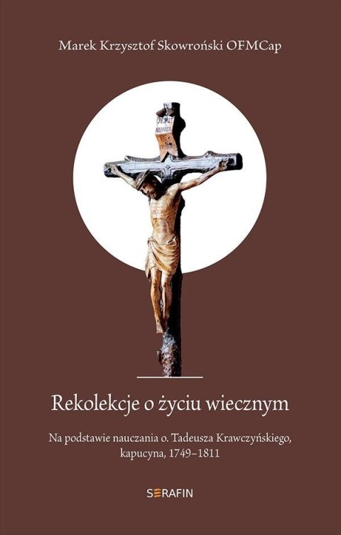 Rekolekcje o życiu wiecznym Rekolekcje o życiu wiecznym