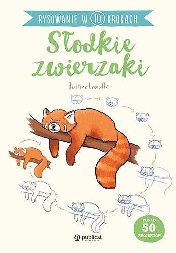 Rysowanie w 10 krokach. Słodkie zwierzaki Rysowanie w 10 krokach. Słodkie zwierzaki
