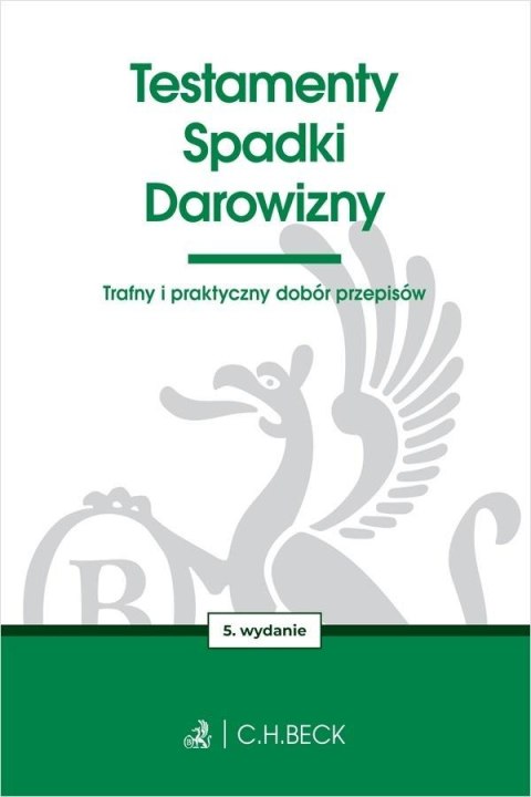 Testamenty. Spadki. Darowizny w.5 Testamenty. Spadki. Darowizny w.5