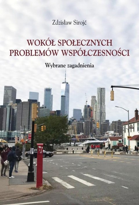 Wokół społecznych problemów współczesności Wokół społecznych problemów współczesności