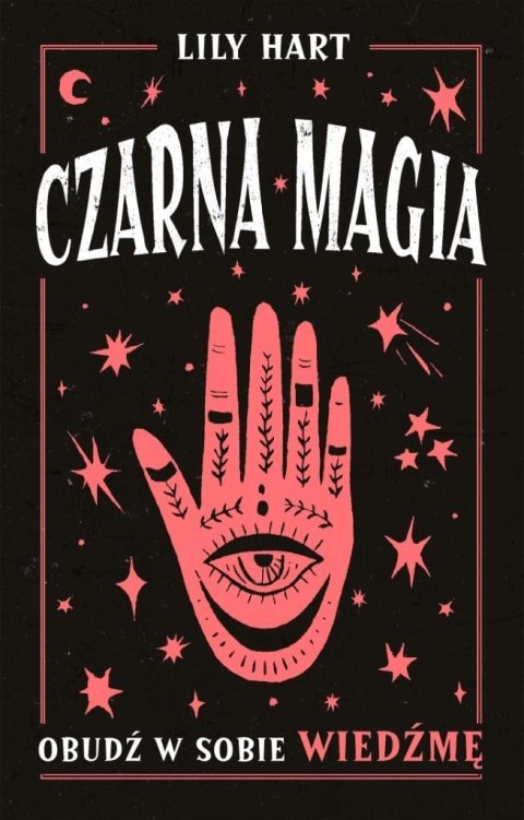 Czarna magia. Obudź w sobie wiedźmę Czarna magia. Obudź w sobie wiedźmę