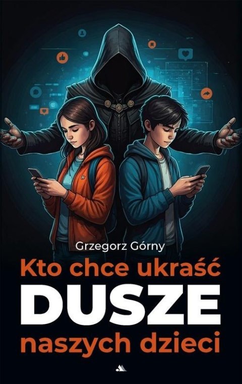 Kto chce ukraść dusze naszych dzieci Kto chce ukraść dusze naszych dzieci