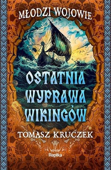 Ostatnia wyprawa wikingów Ostatnia wyprawa wikingów