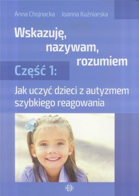 Wskazuję, nazywam, rozumiem cz.1 Wskazuję, nazywam, rozumiem cz.1