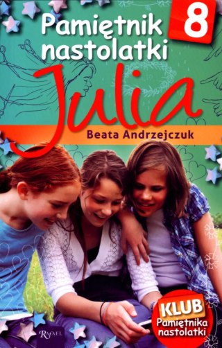 Pamiętnik nastolatki. Tom 8. Julia