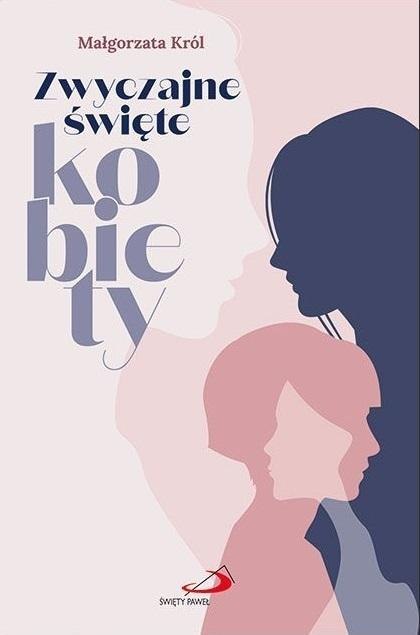 Zwyczajne święte kobiety Zwyczajne święte kobiety