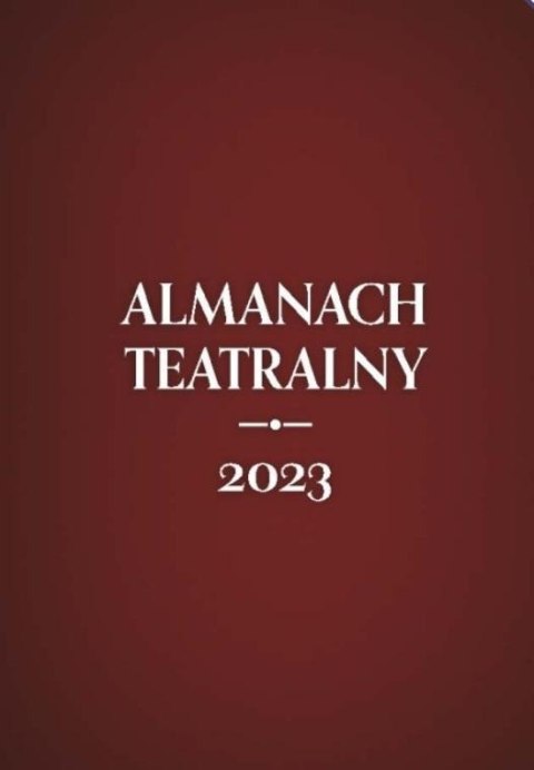 Almanach teatralny 2023 Almanach teatralny 2023