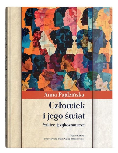 Człowiek i jego świat. Szkice językoznawcze Człowiek i jego świat. Szkice językoznawcze