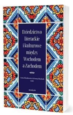 Dziedzictwo literackie i kulturowe między.. Dziedzictwo literackie i kulturowe między..