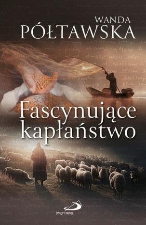 Fascynujące kapłaństwo Fascynujące kapłaństwo