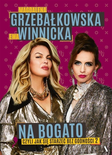 Jak się starzeć bez godności T.2 Na bogato Jak się starzeć bez godności T.2 Na bogato