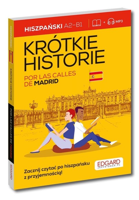 Hiszpański. Krótkie historie. Por las calles de... Hiszpański. Krótkie historie. Por las calles de...