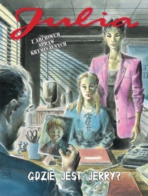 Julia. Z archiwum spraw kryminalnych T.5 Gdzie... Julia. Z archiwum spraw kryminalnych T.5 Gdzie...