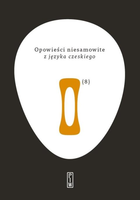 Opowieści niesamowite z języka czeskiego Opowieści niesamowite z języka czeskiego