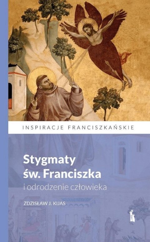 Stygmaty św. Franciszka i odrodzenie człowieka Stygmaty św. Franciszka i odrodzenie człowieka